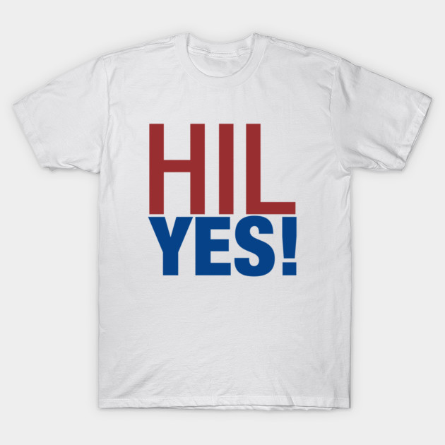 Hill Yes T-Shirt-TOZ